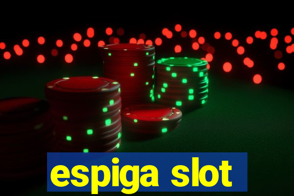 espiga slot