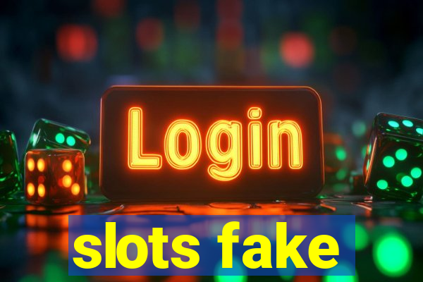 slots fake