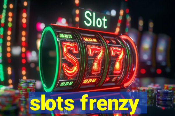 slots frenzy