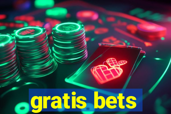 gratis bets