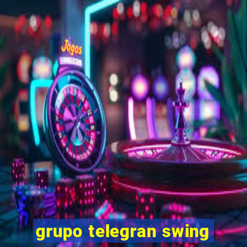 grupo telegran swing