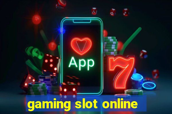 gaming slot online