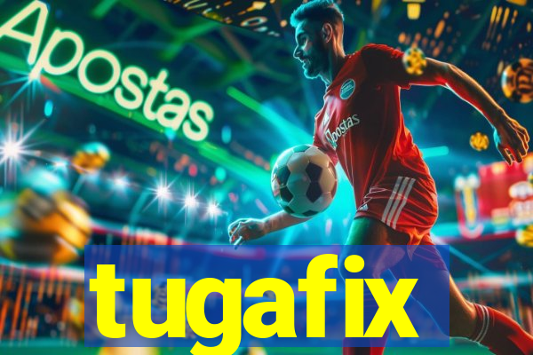 tugafix