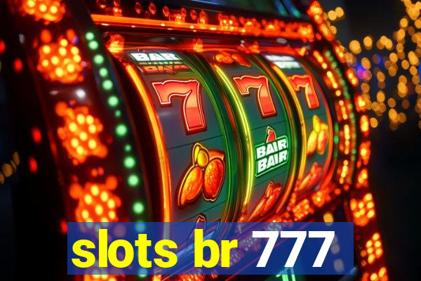 slots br 777