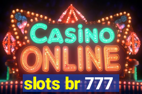 slots br 777