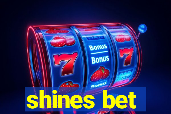 shines bet