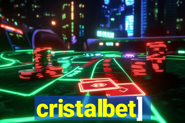 cristalbet]