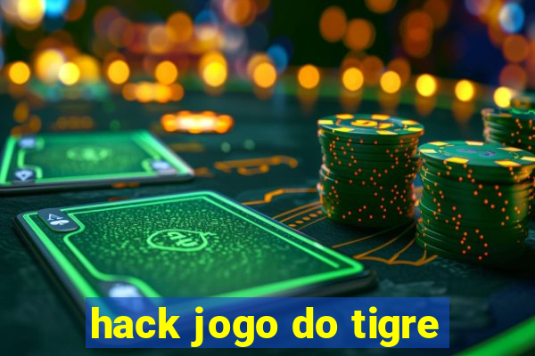 hack jogo do tigre