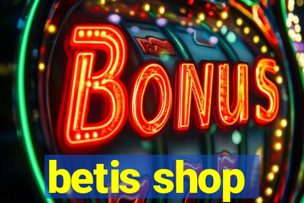 betis shop