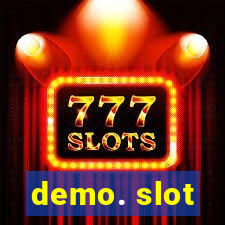 demo. slot