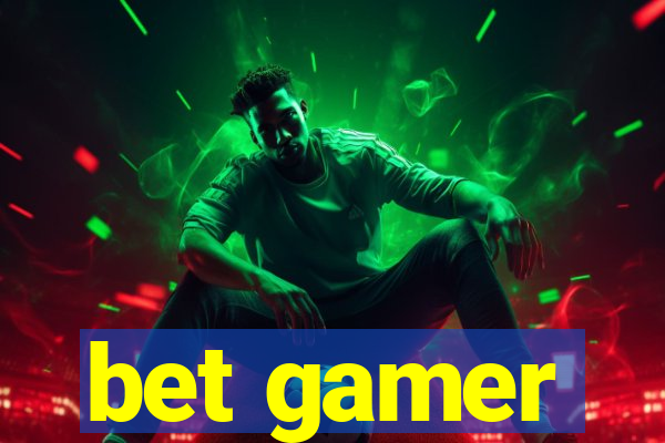 bet gamer