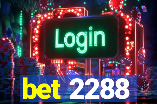 bet 2288