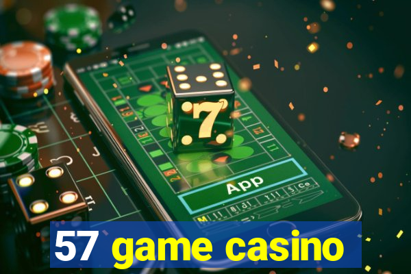 57 game casino