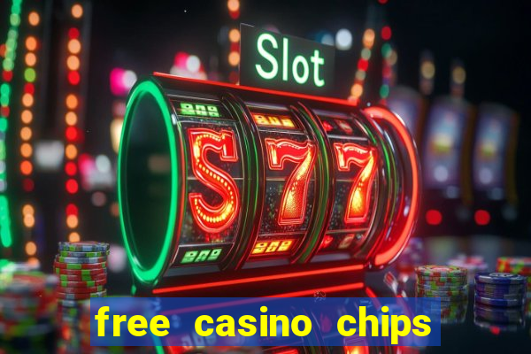 free casino chips no deposit