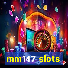 mm147 slots