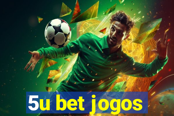 5u bet jogos