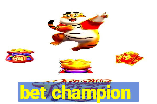 bet champion