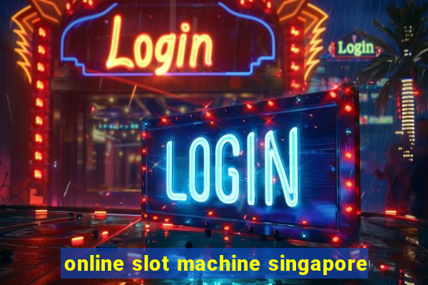 online slot machine singapore