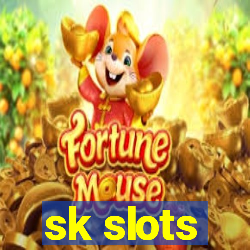 sk slots