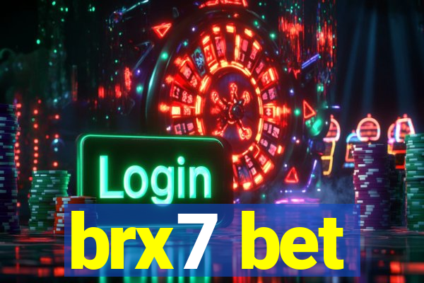 brx7 bet