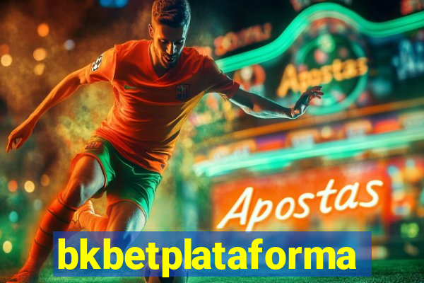 bkbetplataforma