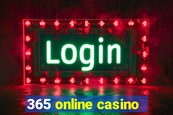 365 online casino