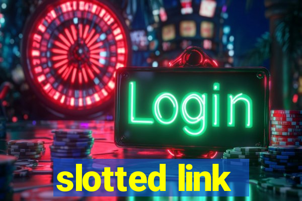 slotted link