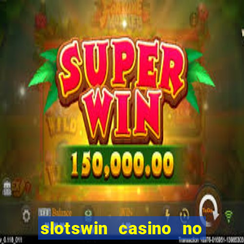 slotswin casino no deposit bonus