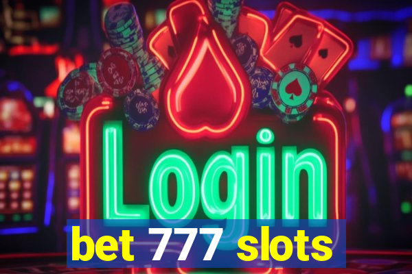 bet 777 slots