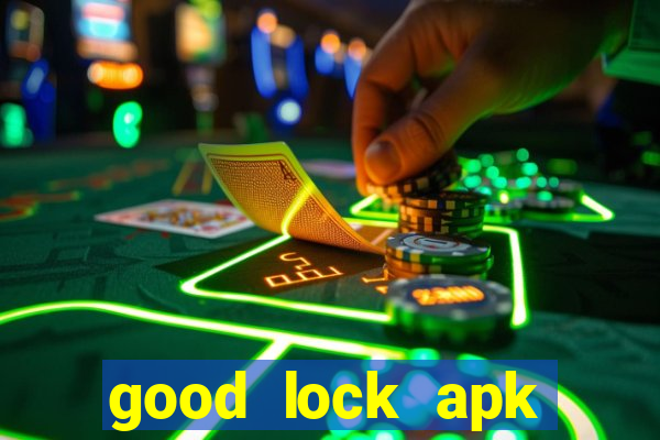 good lock apk android 13