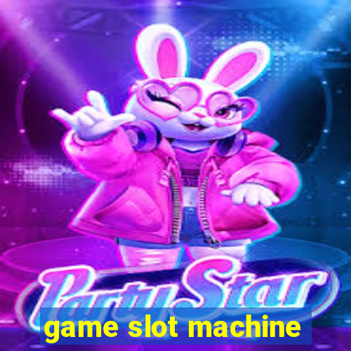 game slot machine