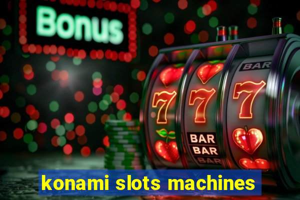 konami slots machines