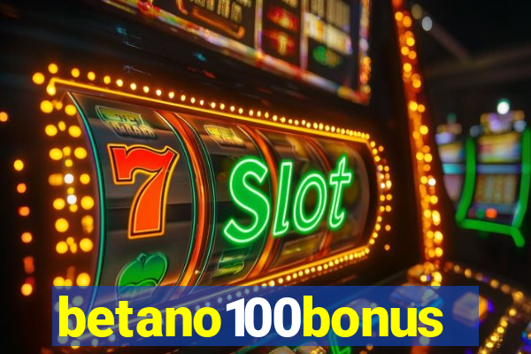 betano100bonus