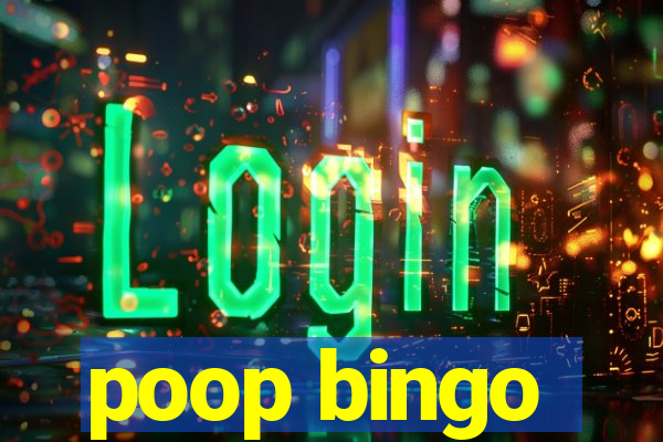 poop bingo