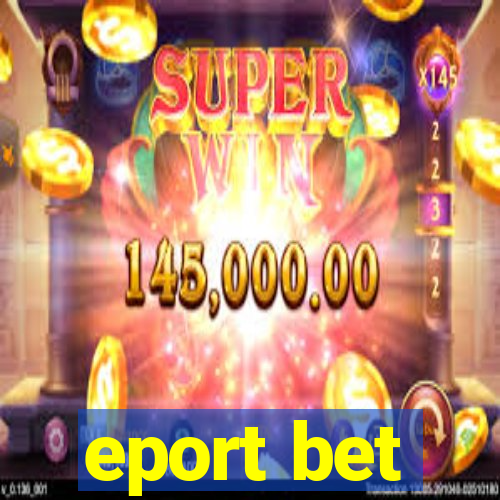 eport bet