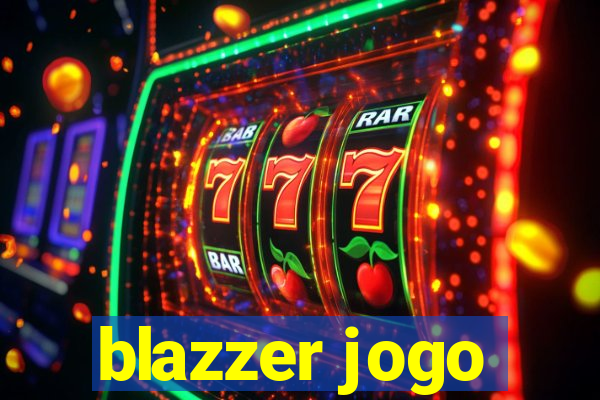 blazzer jogo