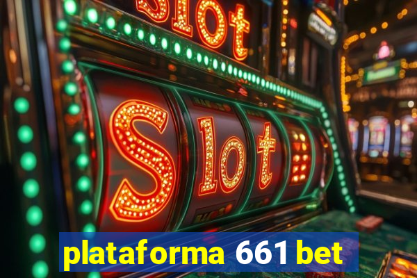 plataforma 661 bet