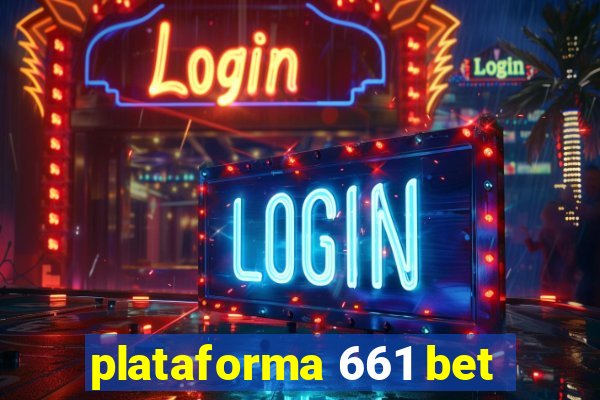 plataforma 661 bet