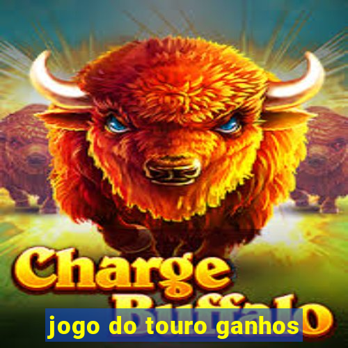 jogo do touro ganhos