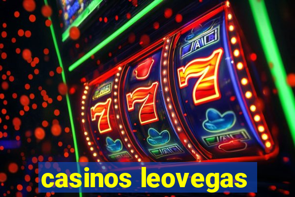 casinos leovegas