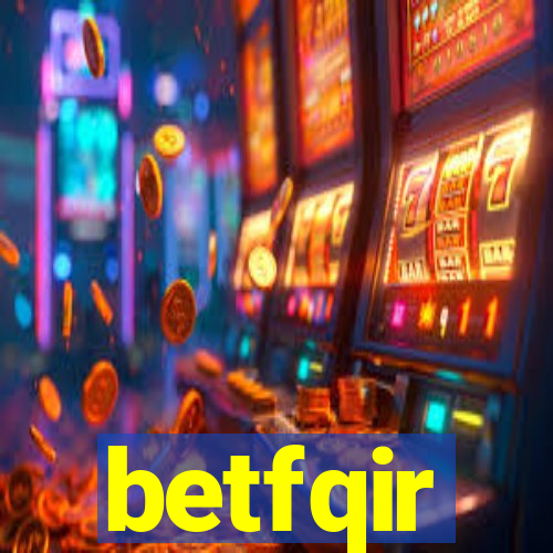 betfqir