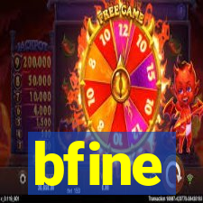 bfine