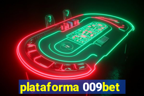 plataforma 009bet