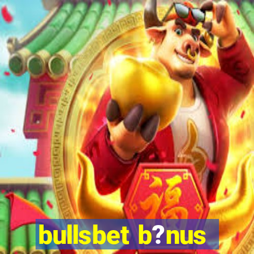 bullsbet b?nus