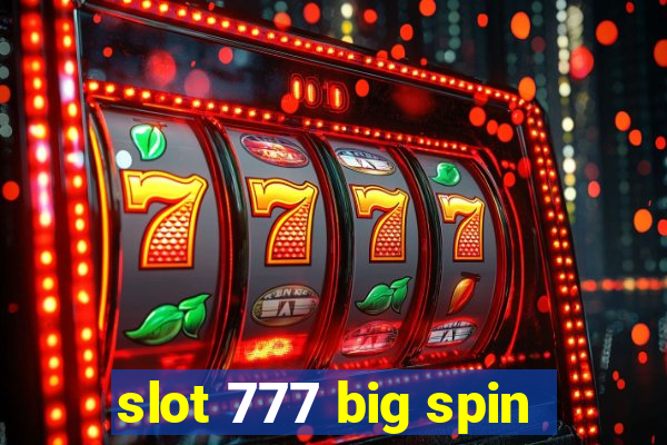 slot 777 big spin