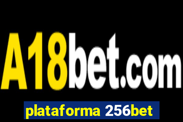 plataforma 256bet