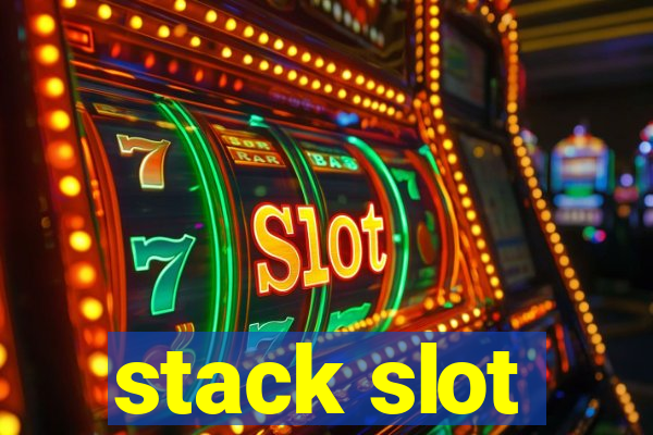 stack slot