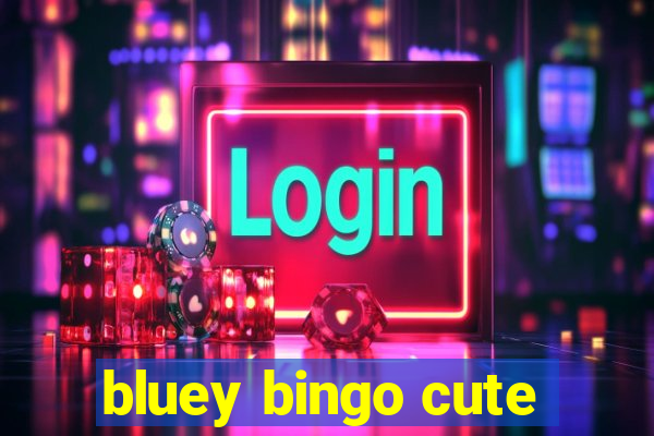 bluey bingo cute