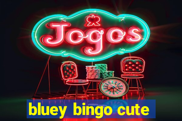 bluey bingo cute