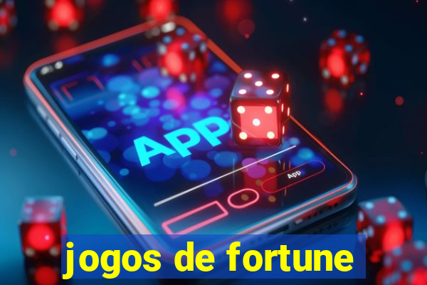 jogos de fortune